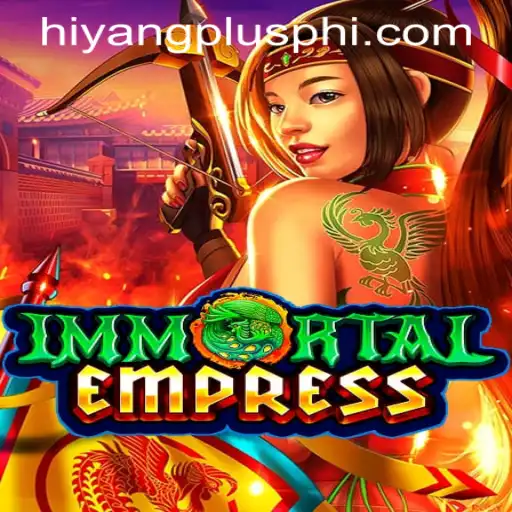 ImmortalEmpress: An Epic Journey in the World of HIYANGPLUS.COM
